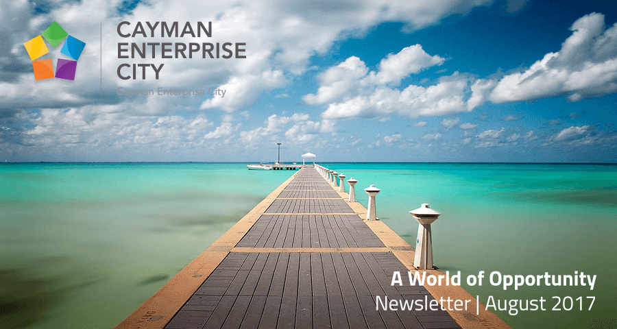 Welcome to Cayman Enterprise City | Newsletter | August 2017