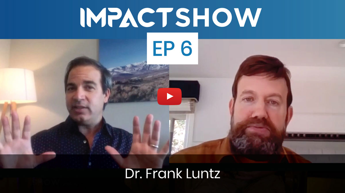 impactSHOW Ep. 6 - Frank Luntz