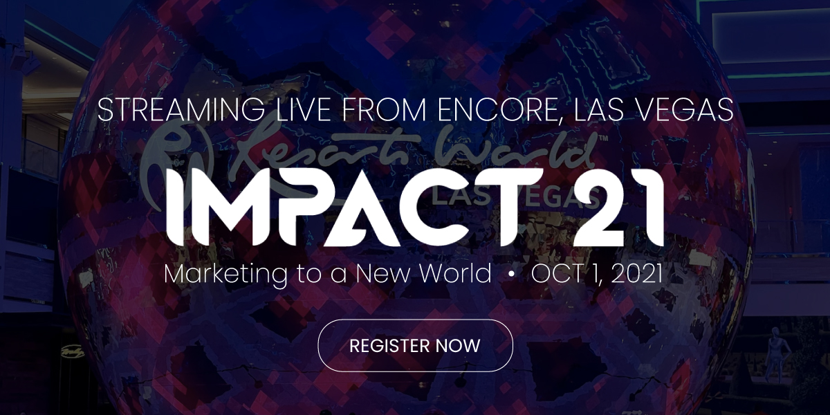 IMPACT 21: Marketing to a New World